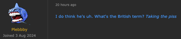 a RetroAchievements forum post that says ‘I do think he's uh. What's the British term? Taking the piss’